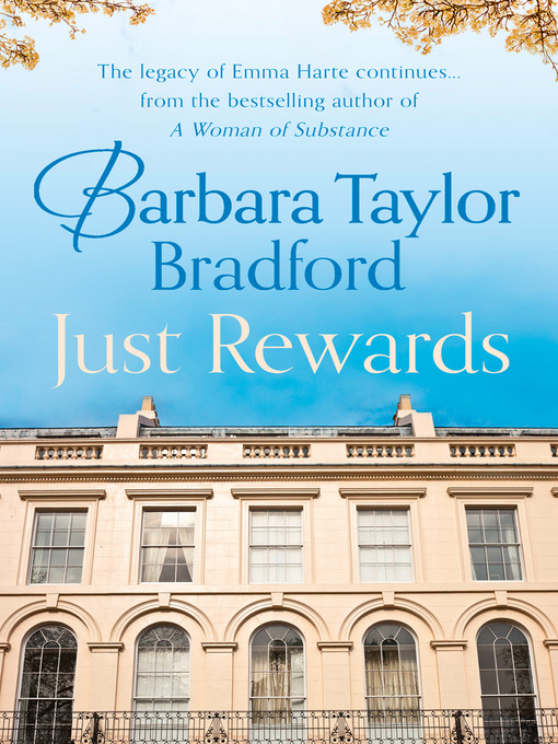 Title details for Just Rewards by Barbara Taylor Bradford - Available